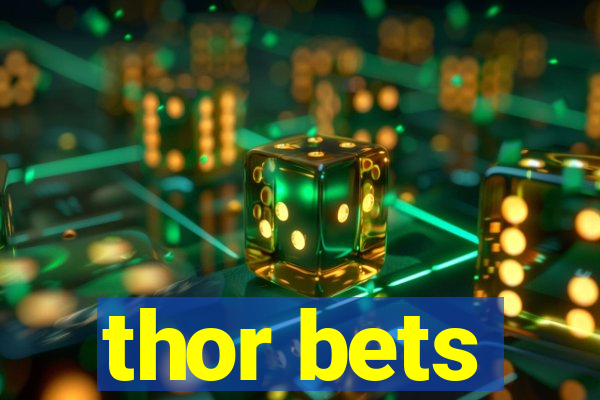 thor bets